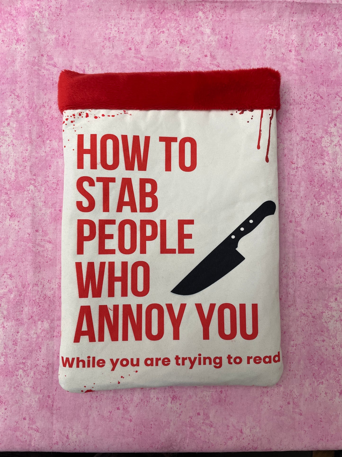 How to stab people who annoy you - ￼Book Sleeves