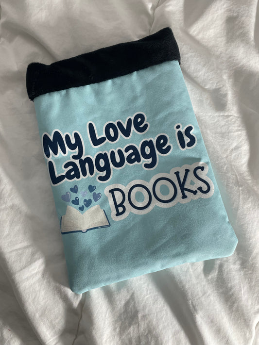 My Love Language Is Books – Handmade Book Sleeve | Cute Bookish Gift for Readers, Romance & Fantasy Lovers | Protective Book Pouch for Paperbacks & Hardcovers
