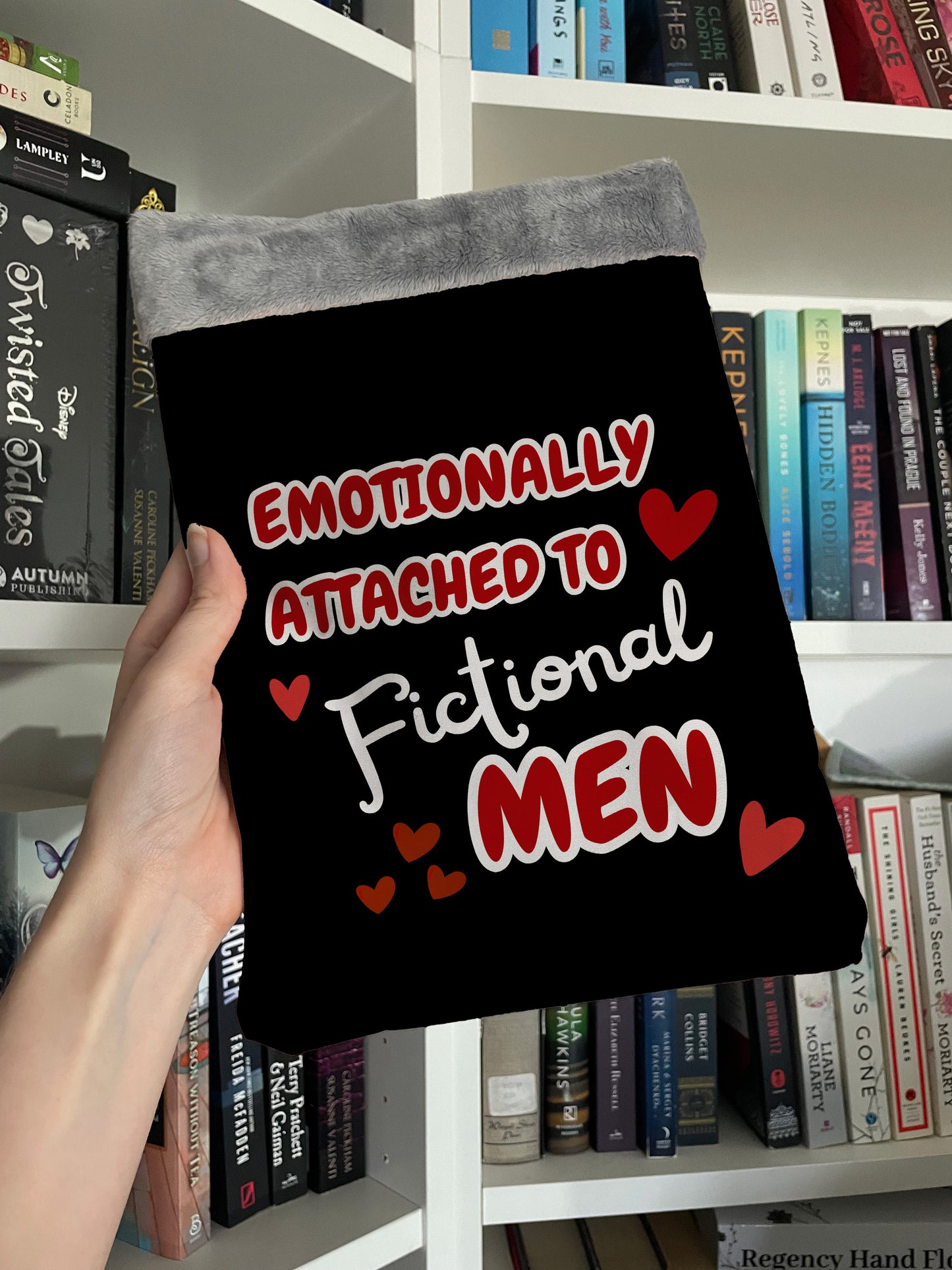 Emotionally Attached to Fictional Men – Double Sided Handmade Book Sleeve | Funny Bookish Gift for Readers, Book Boyfriend Lovers